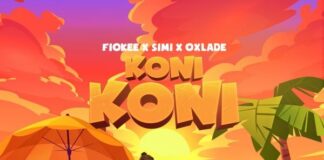 AUDIO: Fiokee ft. Simi, Oxlade – Koni Koni || Mp3 Download Fiokee